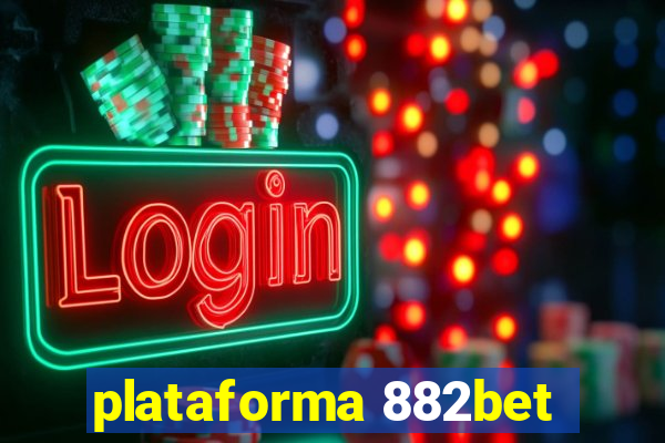 plataforma 882bet